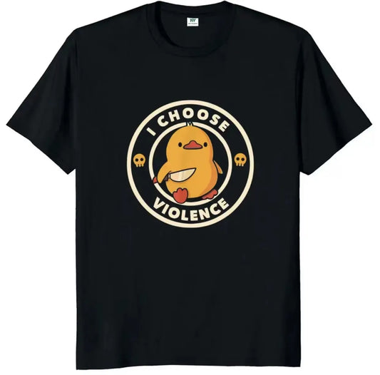 I Choose Violence Funny Duck T Shirt
