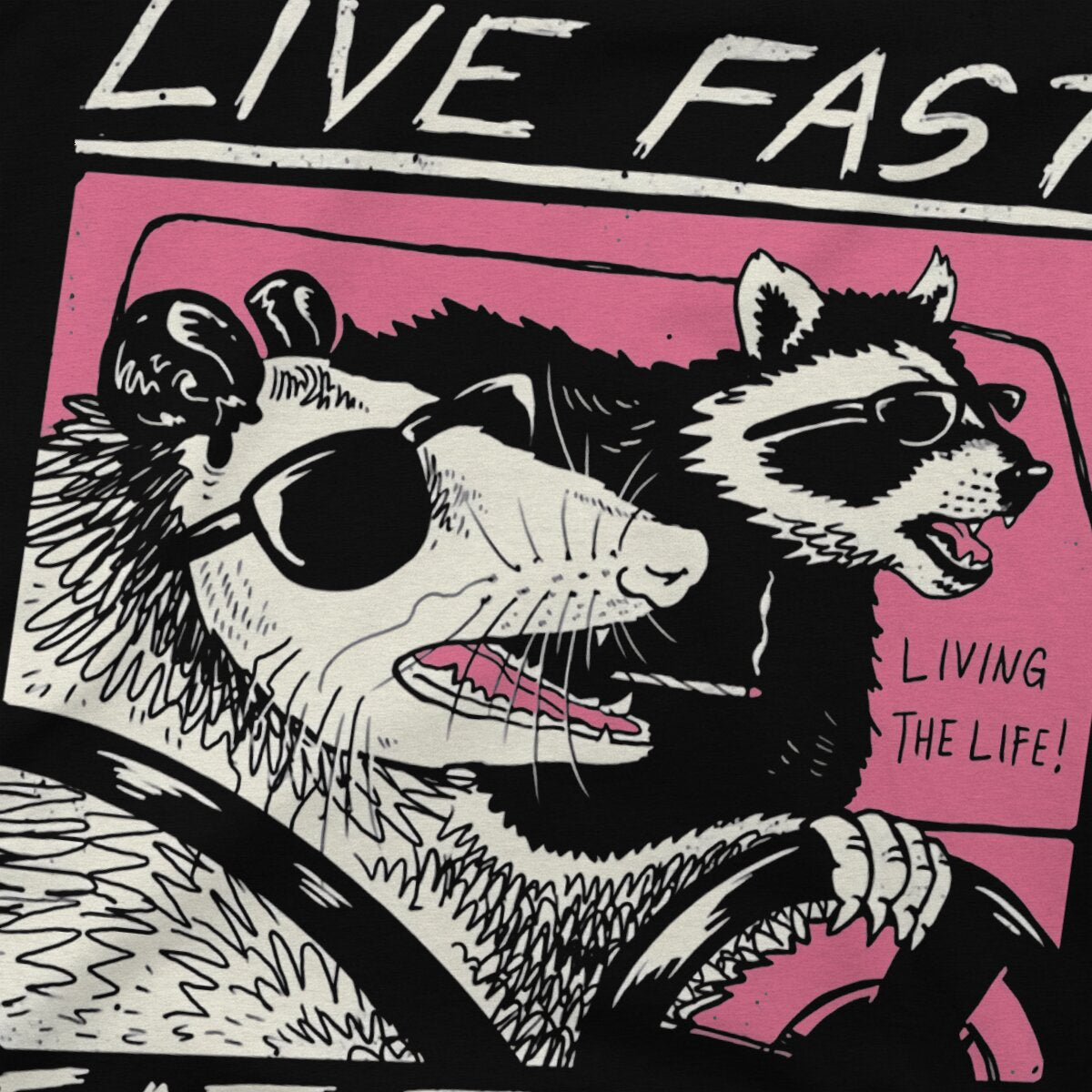 Live Fast! Eat Trash T Shirt