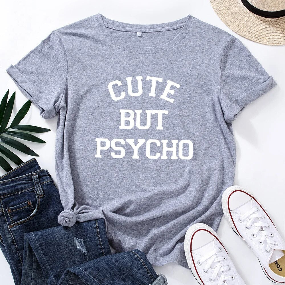 Cute But Psycho Letter Print Women T Shirt